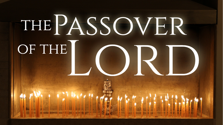 The Passover of the Lord