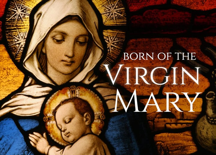 Born of the Virgin Mary